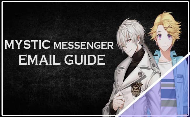 A Review Of The Mystic Messenger Email Guide